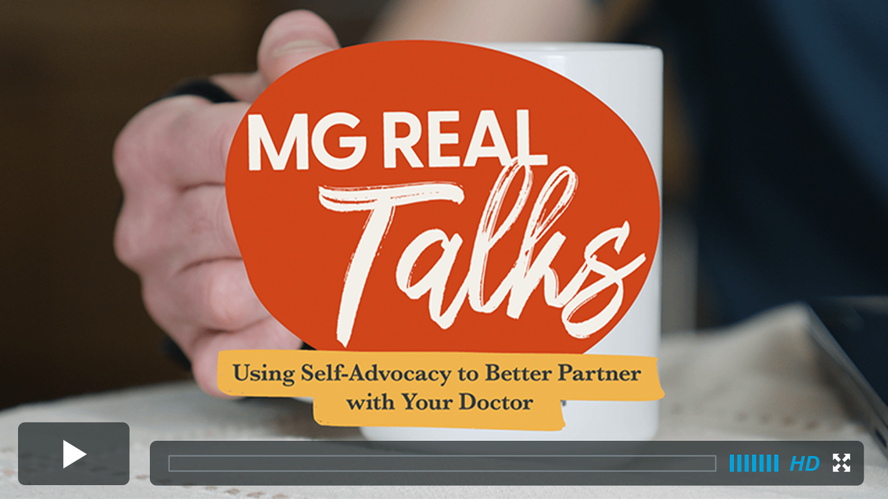 Video player showing MG Real Talks: Using Self-Advocacy to Better Partner with Your Doctor